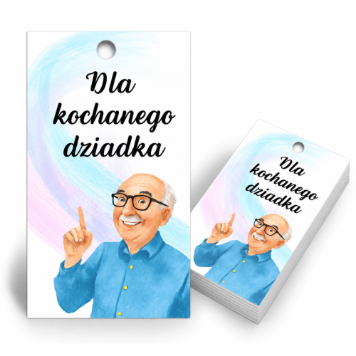Bileciki zawieszki do prezentów  DLA KOCHANEGO DZIADKA5x9 cm 25 sztuk