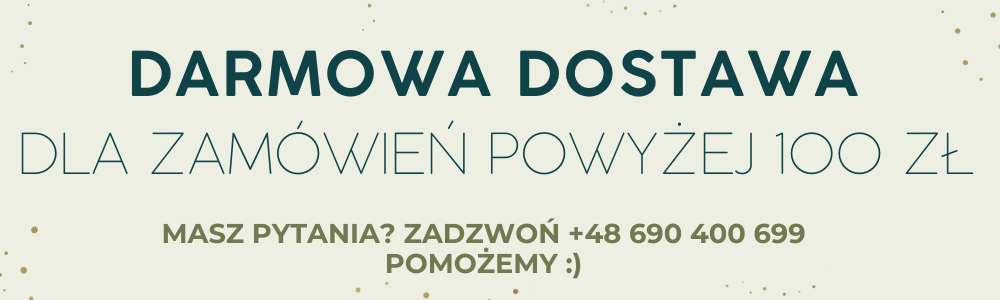 Darmowa dostawa przy zakupach powyżej 100 zł 